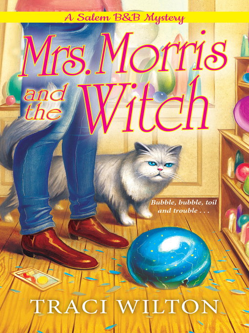 Title details for Mrs. Morris and the Witch by Traci Wilton - Available